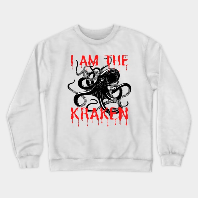 I am the kraken Crewneck Sweatshirt by oneduystore